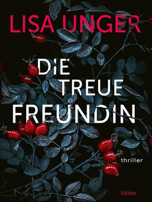 cover image of Die treue Freundin